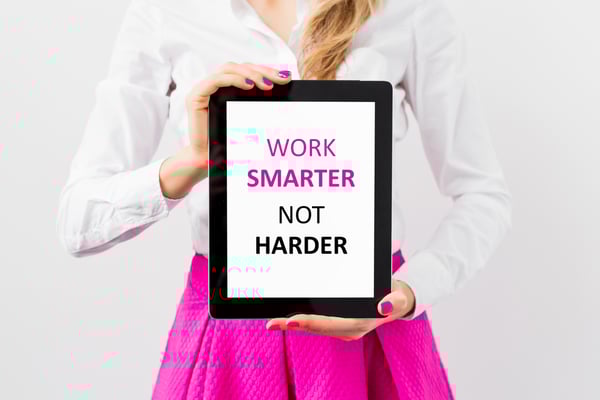 work smarter not harder