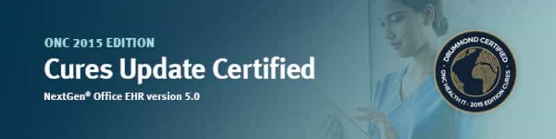 NextGen Office cloud based EHR is certified for the 21st Century Cures Act